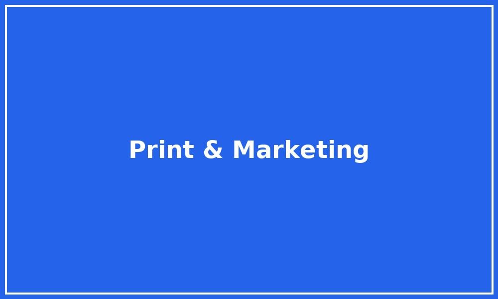 Print & Marketing